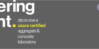Delivering Insight. drp is now a USACE certified aggregate & concrete laboratory